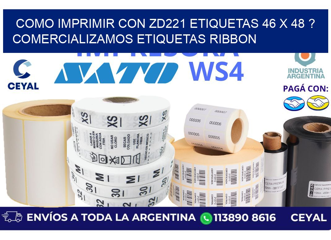 como imprimir con zd221 etiquetas 46 x 48 ? Comercializamos etiquetas ribbon