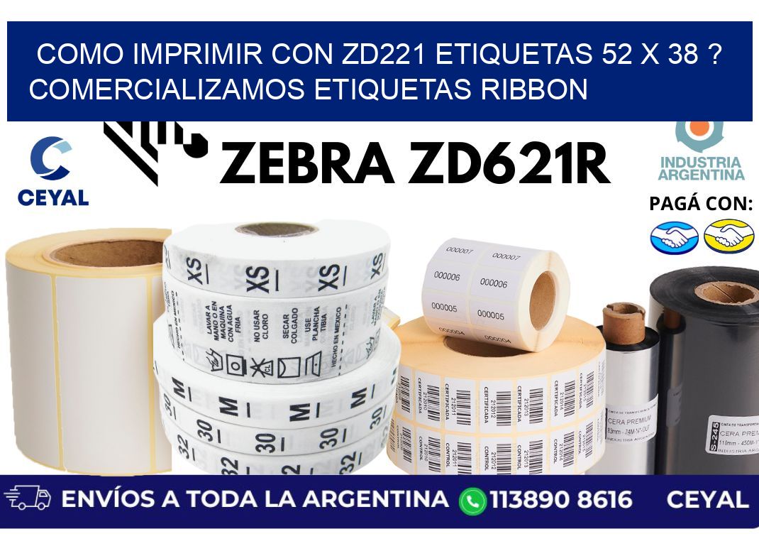 como imprimir con zd221 etiquetas 52 x 38 ? Comercializamos etiquetas ribbon