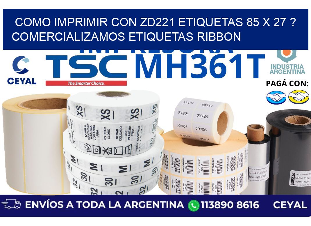 como imprimir con zd221 etiquetas 85 x 27 ? Comercializamos etiquetas ribbon