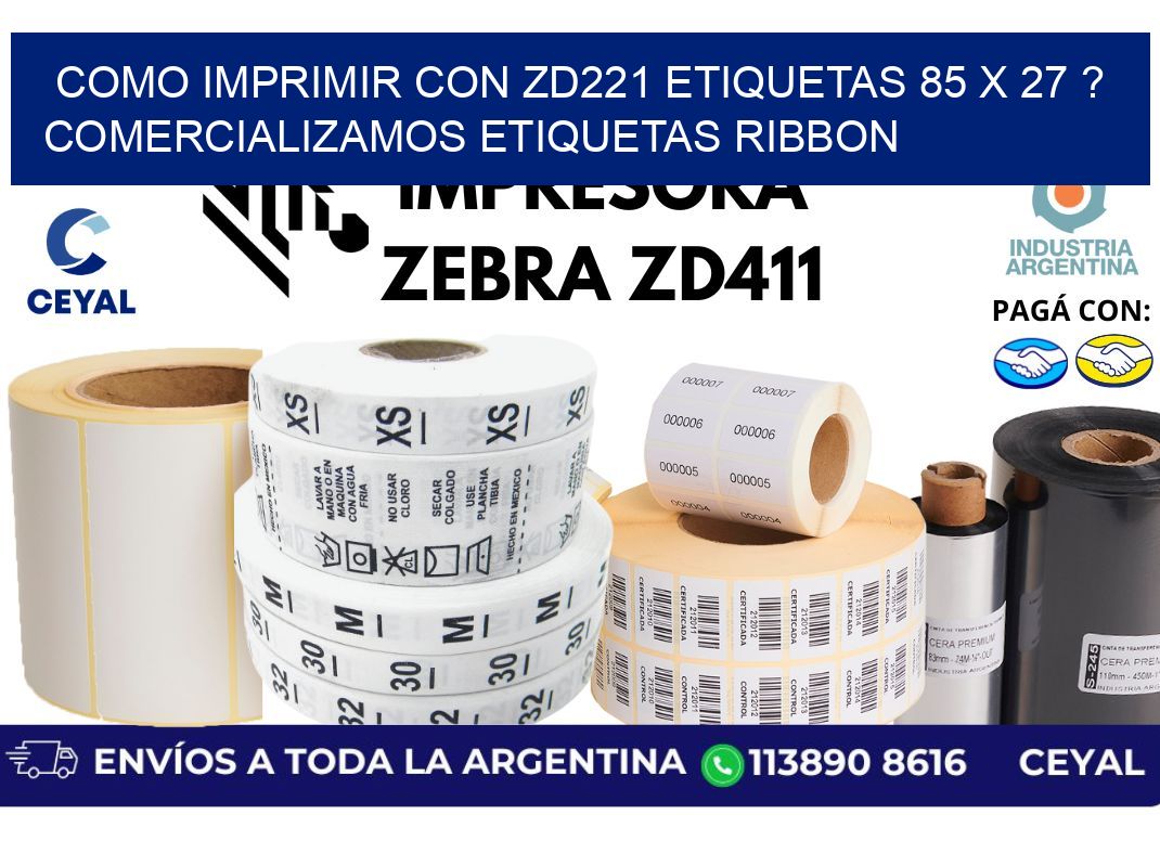 como imprimir con zd221 etiquetas 85 x 27 ? Comercializamos etiquetas ribbon