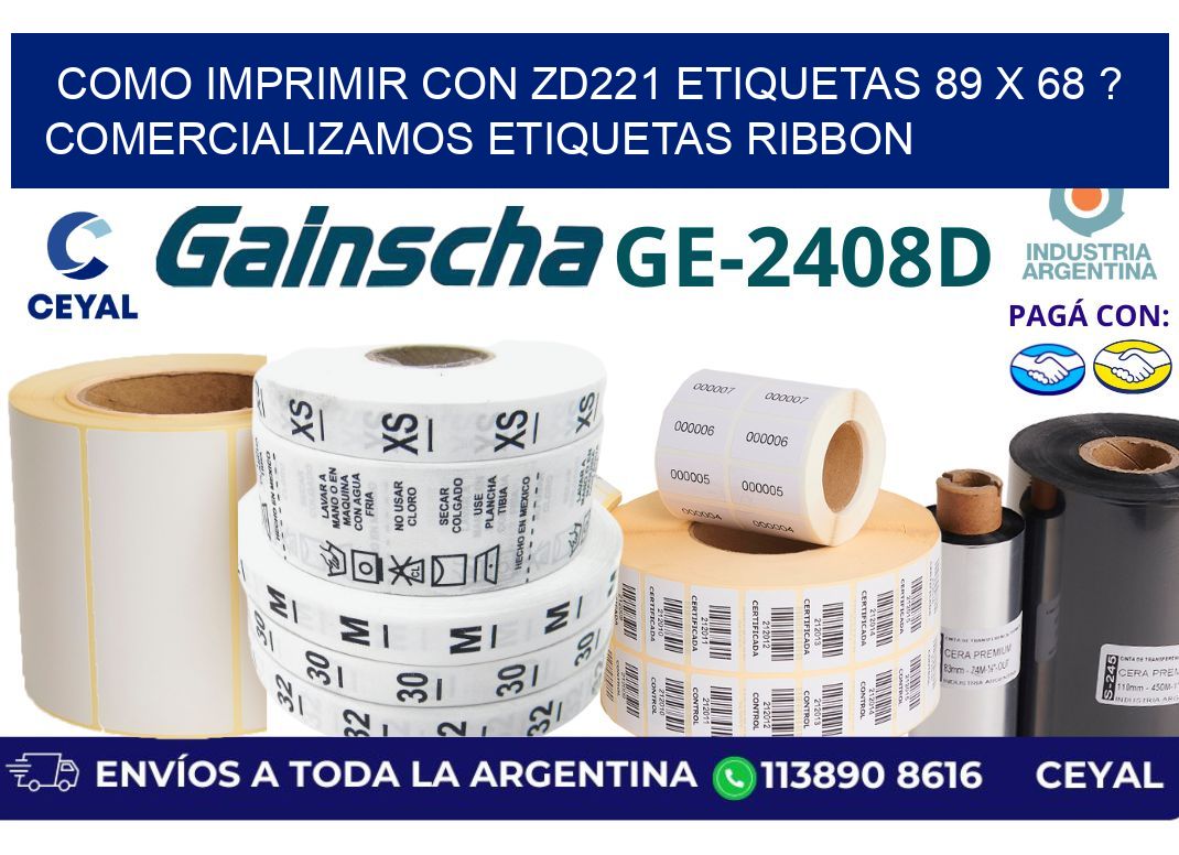 como imprimir con zd221 etiquetas 89 x 68 ? Comercializamos etiquetas ribbon
