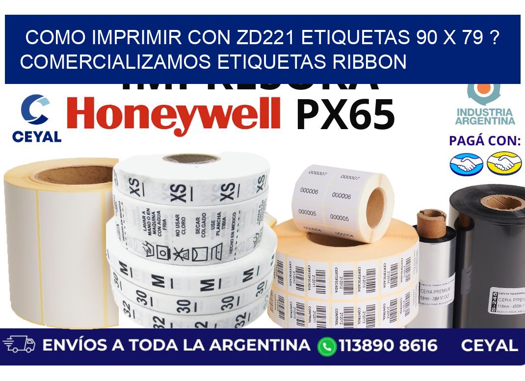 como imprimir con zd221 etiquetas 90 x 79 ? Comercializamos etiquetas ribbon