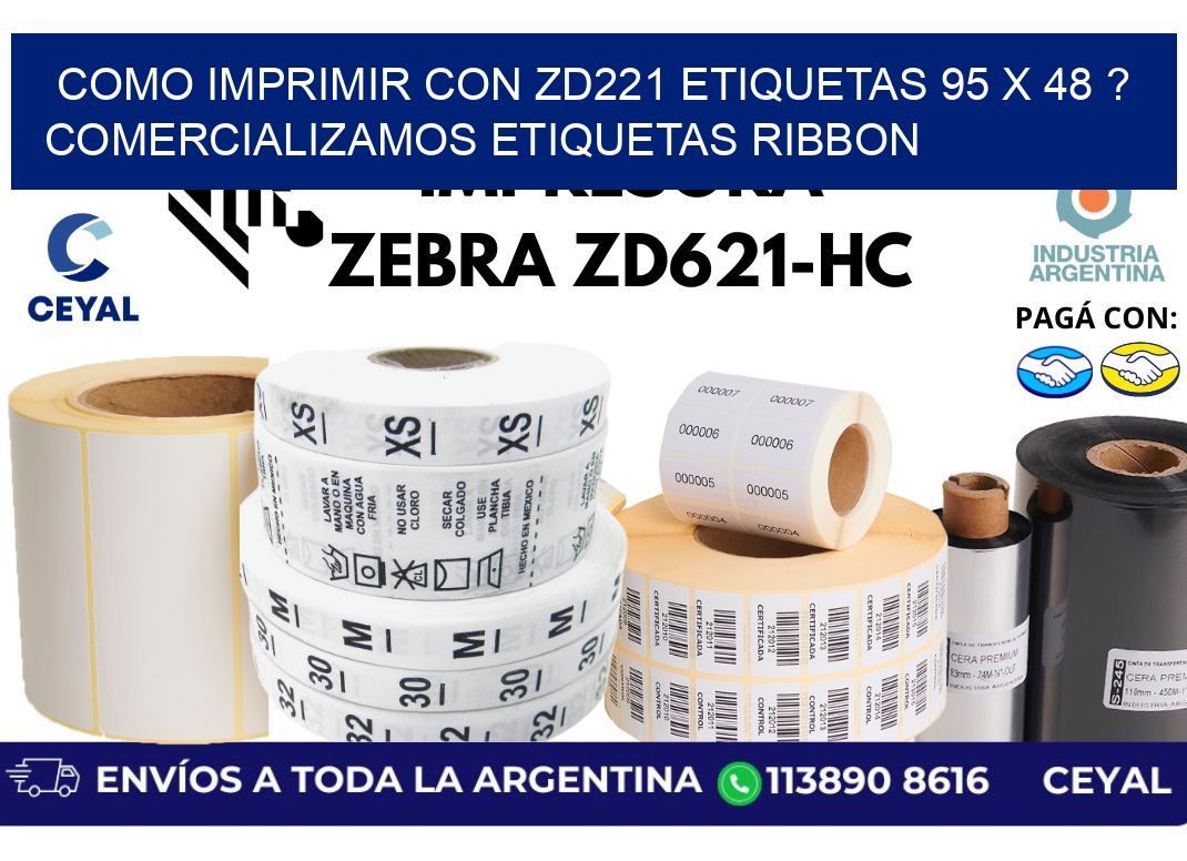como imprimir con zd221 etiquetas 95 x 48 ? Comercializamos etiquetas ribbon