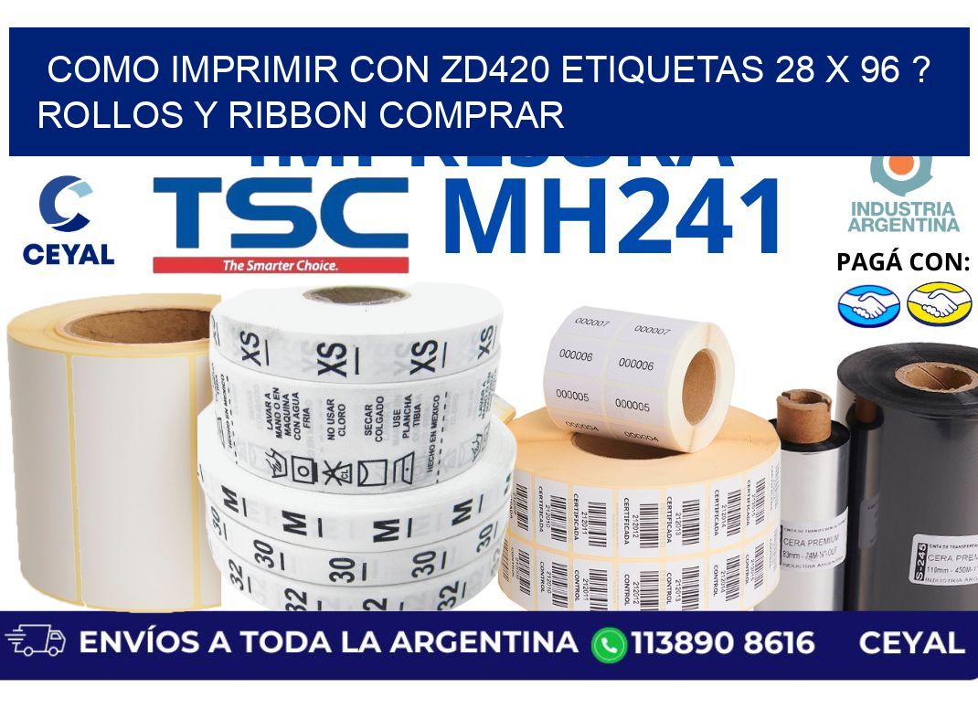 como imprimir con zd420 etiquetas 28 x 96 ? Rollos y Ribbon comprar