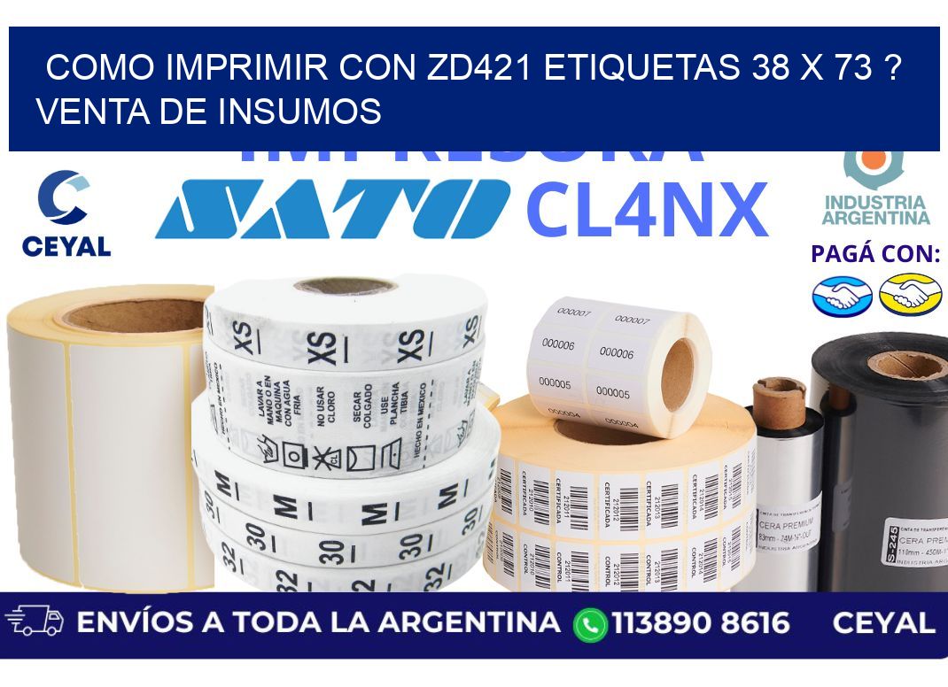 como imprimir con zd421 etiquetas 38 x 73 ? Venta de insumos