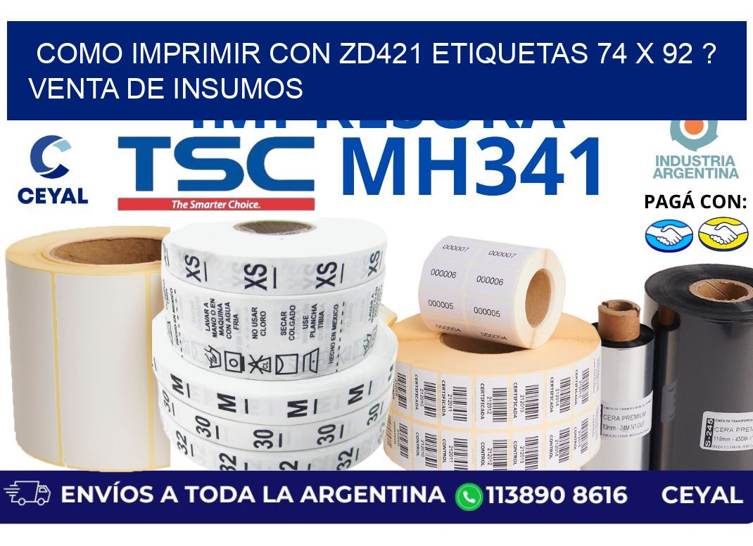 como imprimir con zd421 etiquetas 74 x 92 ? Venta de insumos