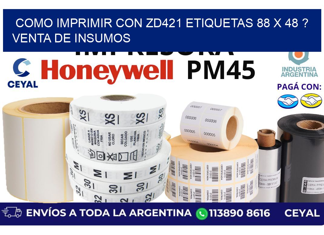 como imprimir con zd421 etiquetas 88 x 48 ? Venta de insumos