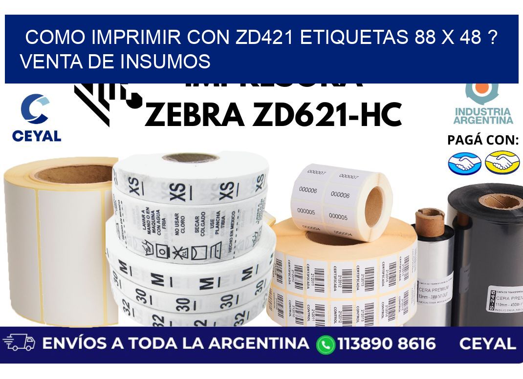como imprimir con zd421 etiquetas 88 x 48 ? Venta de insumos