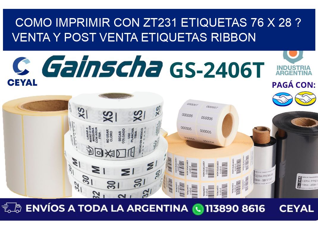 como imprimir con zt231 etiquetas 76 x 28 ? Venta y post venta etiquetas ribbon