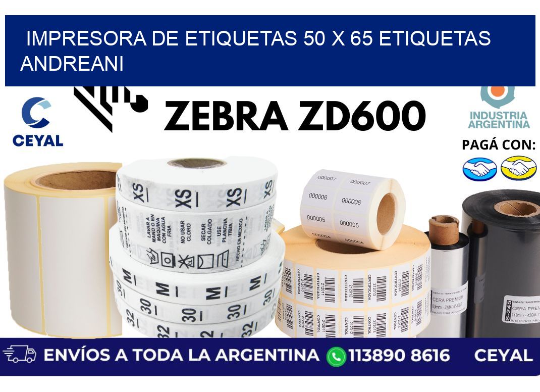 impresora de etiquetas 50 x 65 etiquetas andreani
