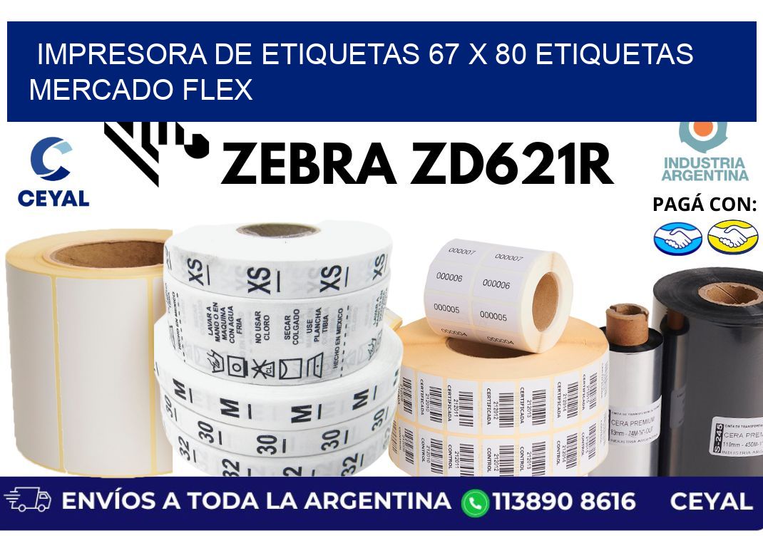 impresora de etiquetas 67 x 80 etiquetas mercado flex
