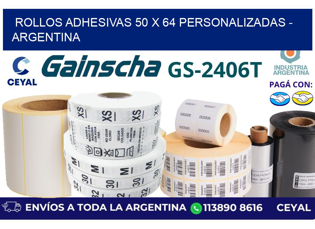 rollos adhesivas 50 x 64 personalizadas – Argentina