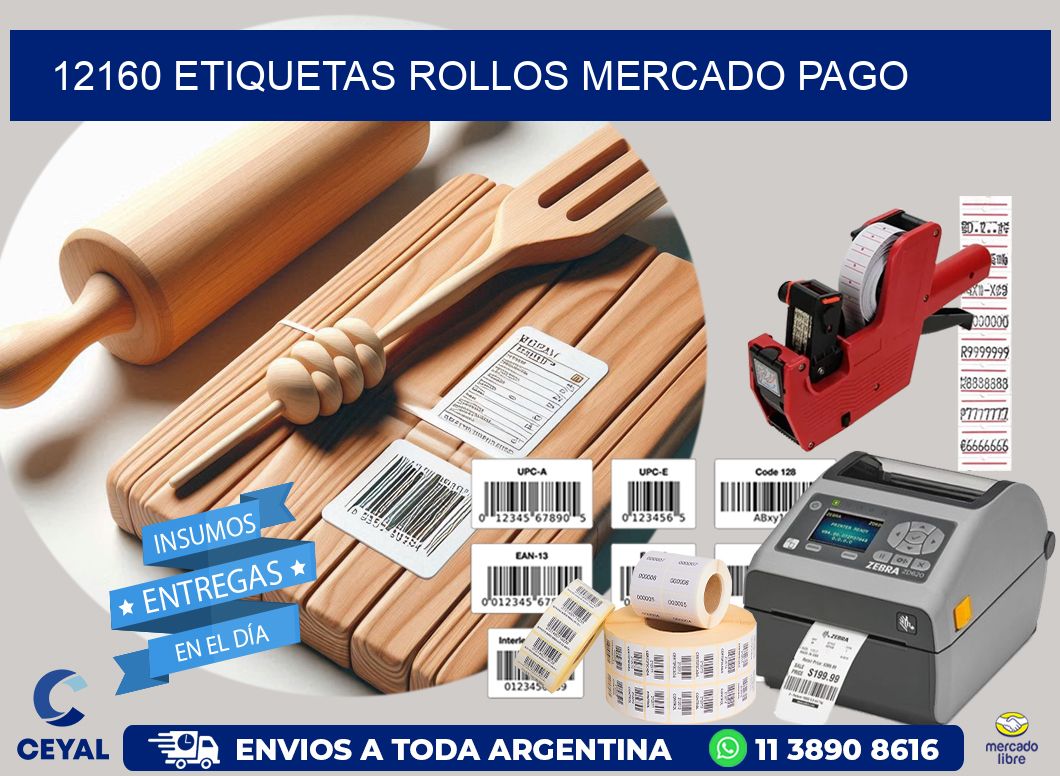 12160 etiquetas rollos MERCADO PAGO