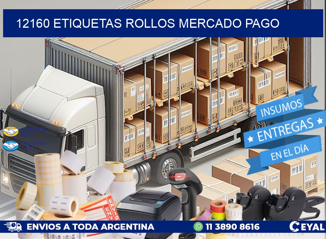 12160 etiquetas rollos MERCADO PAGO