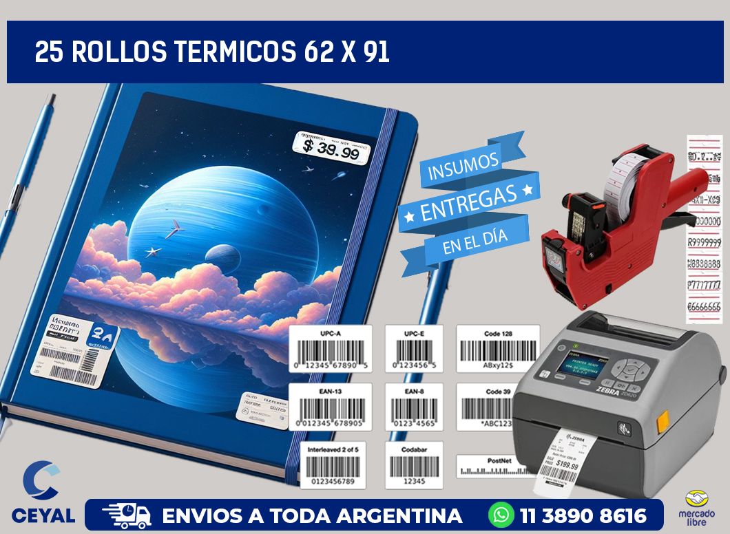 25 ROLLOS TERMICOS 62 x 91