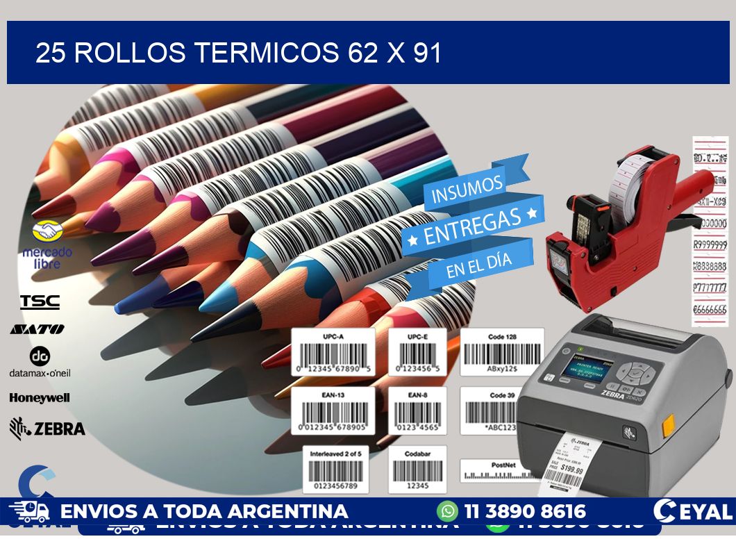 25 ROLLOS TERMICOS 62 x 91