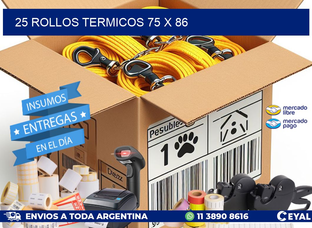 25 ROLLOS TERMICOS 75 x 86