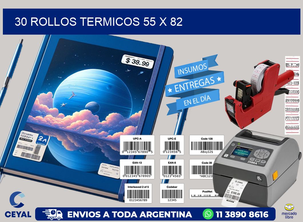 30 ROLLOS TERMICOS 55 x 82