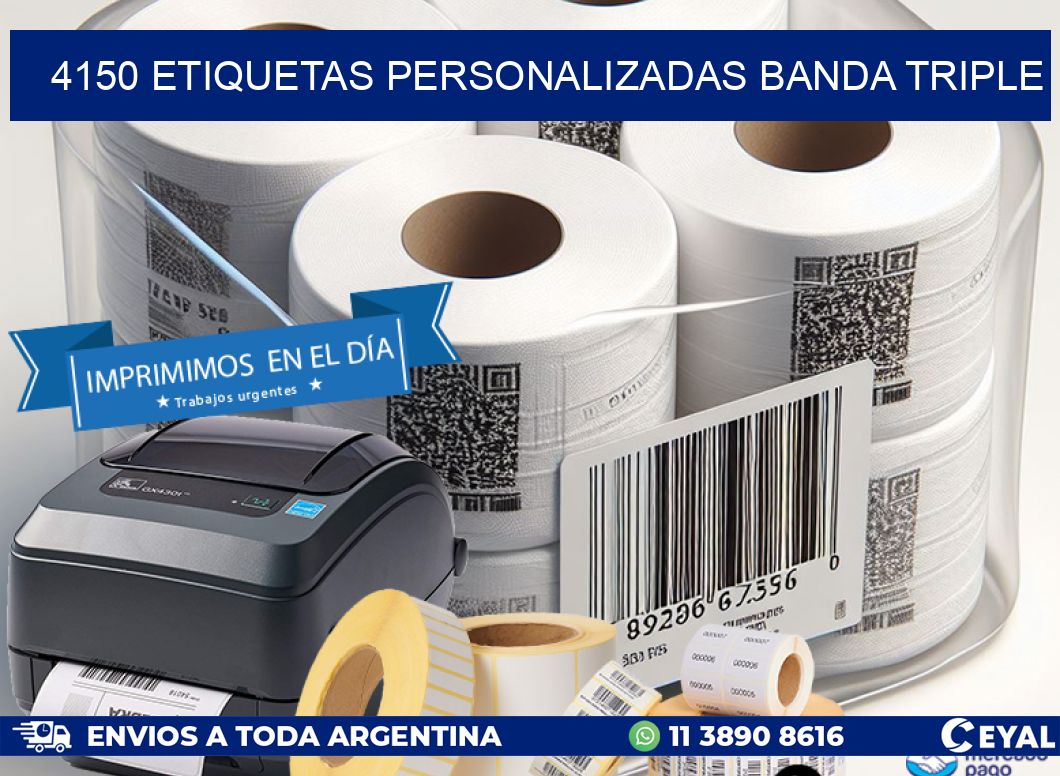 4150 Etiquetas personalizadas banda triple