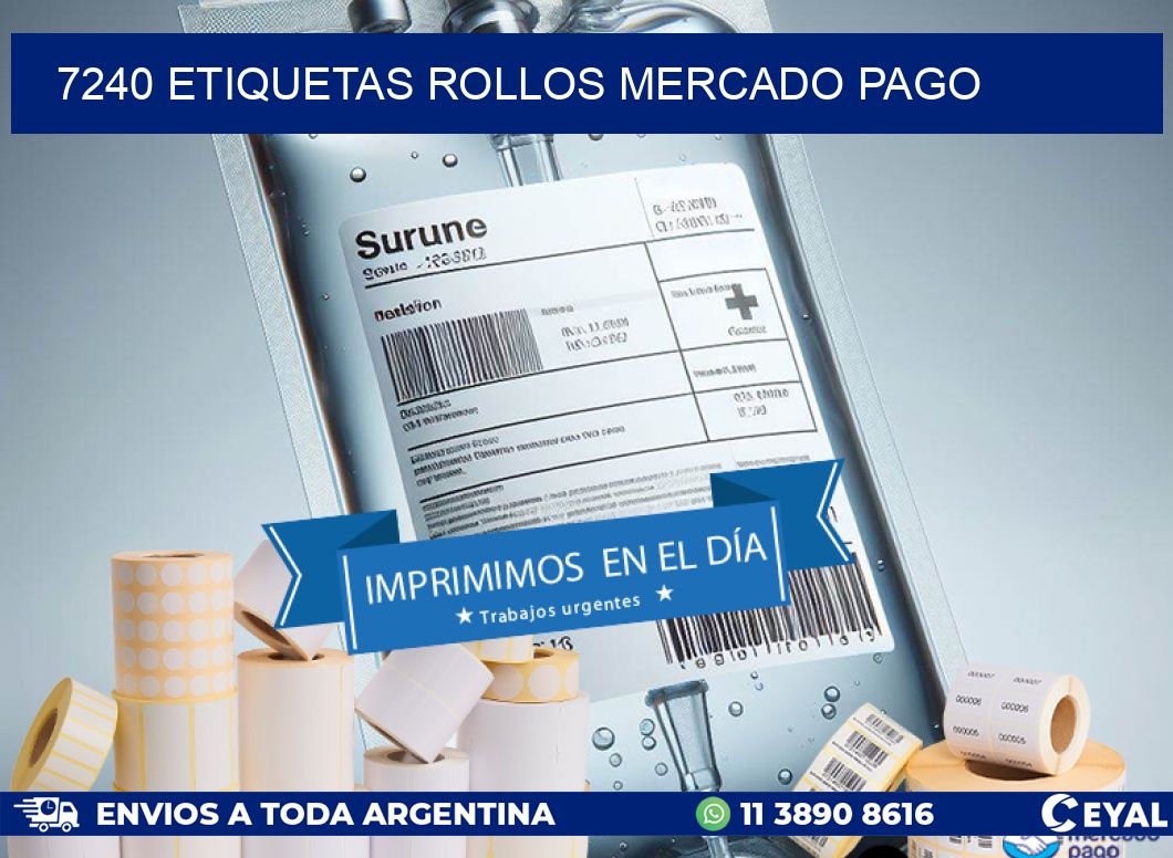 7240 etiquetas rollos MERCADO PAGO