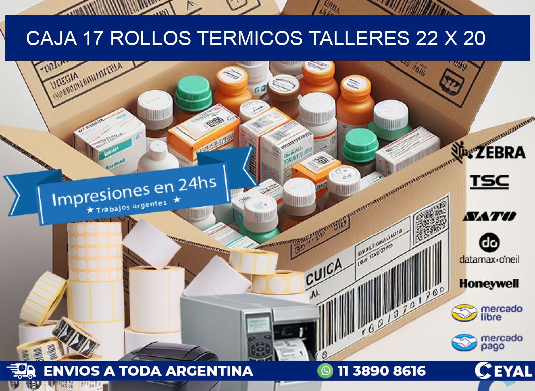 CAJA 17 ROLLOS TERMICOS TALLERES 22 x 20