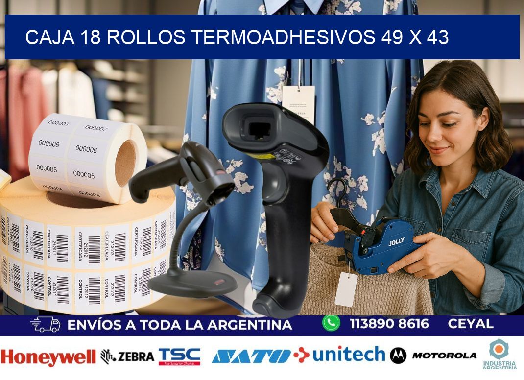 CAJA 18 ROLLOS TERMOADHESIVOS 49 x 43
