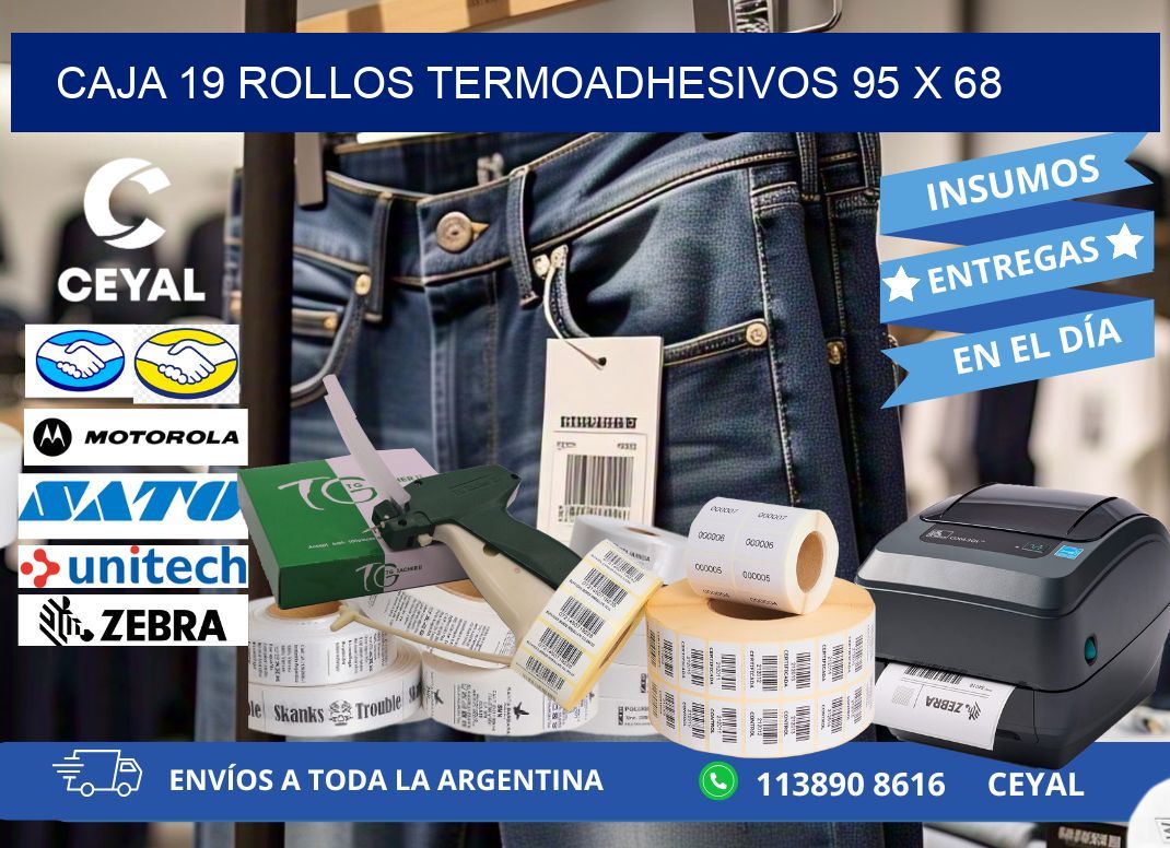 CAJA 19 ROLLOS TERMOADHESIVOS 95 x 68