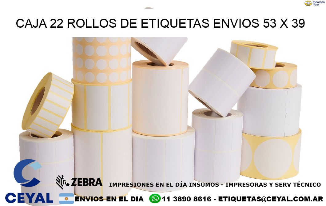 CAJA 22 ROLLOS DE ETIQUETAS ENVIOS 53 x 39