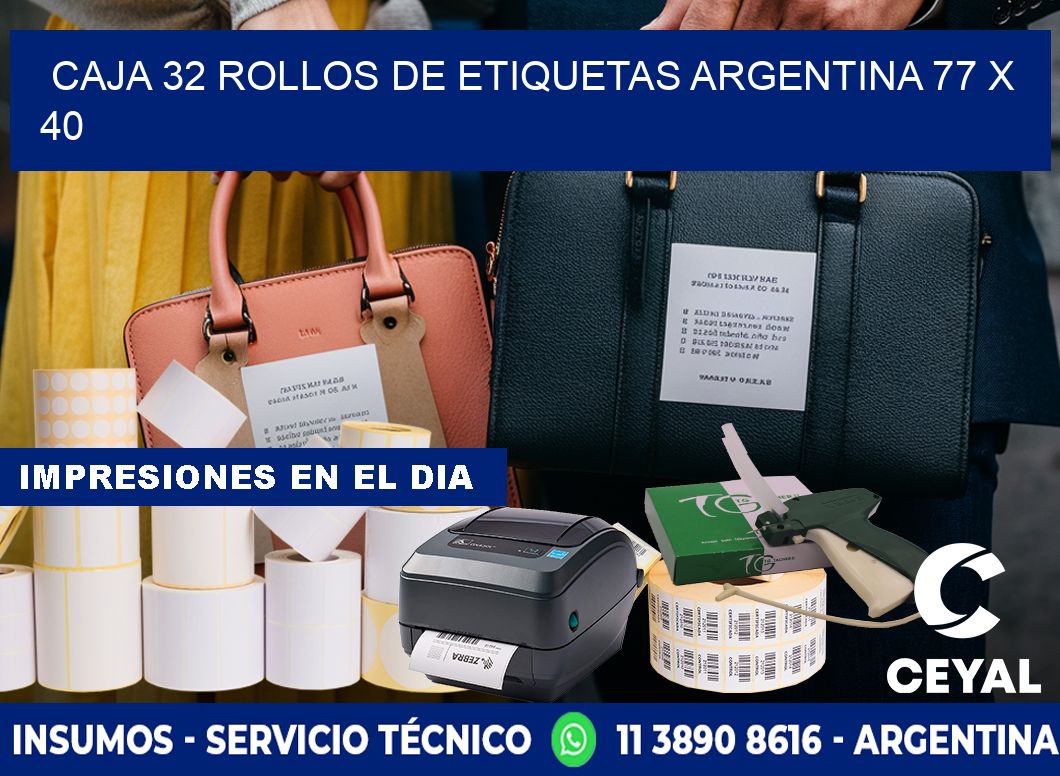 CAJA 32 ROLLOS DE ETIQUETAS ARGENTINA 77 x 40