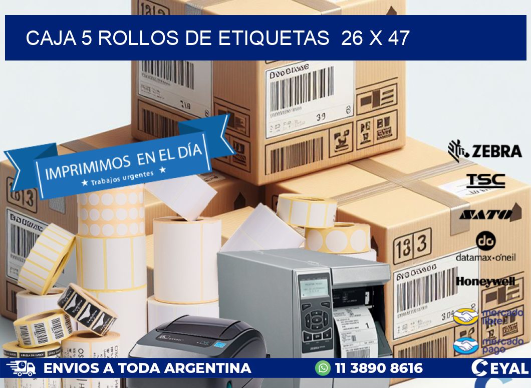 CAJA 5 ROLLOS DE ETIQUETAS  26 x 47