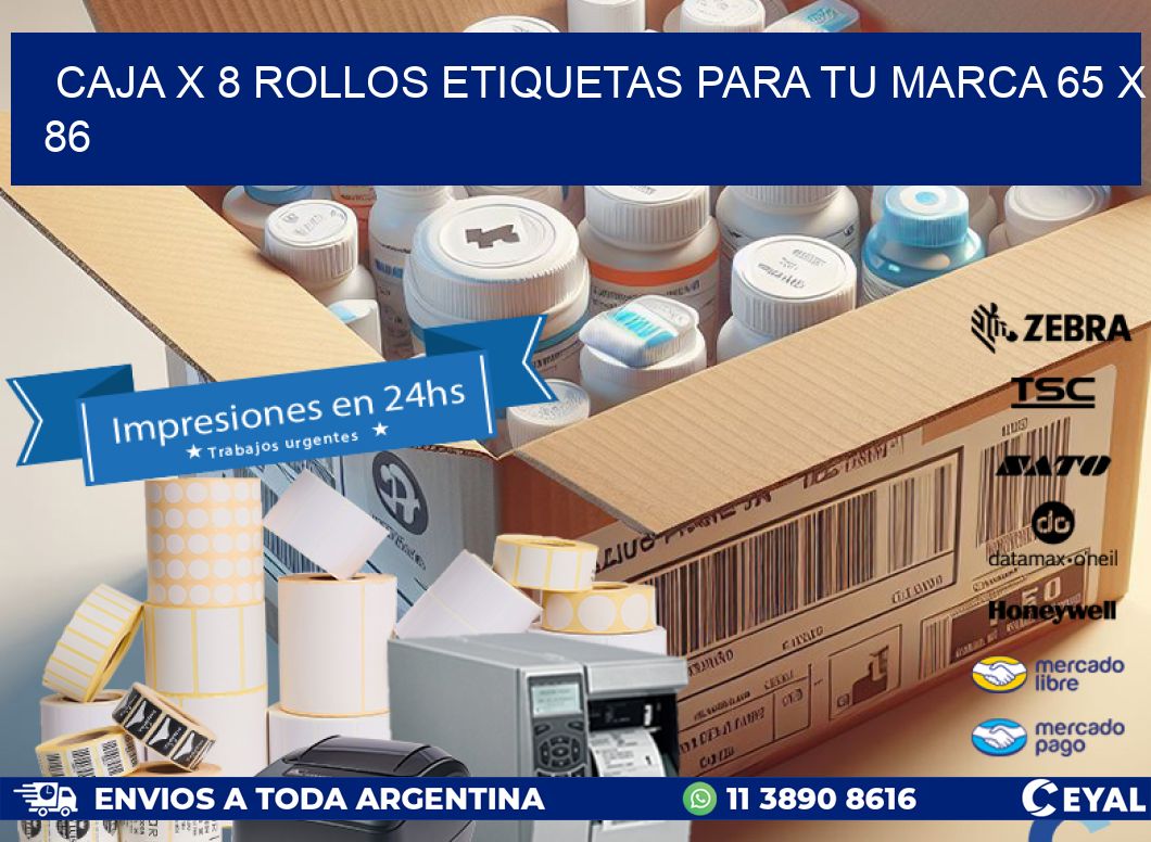 Caja X 8 Rollos Etiquetas para tu marca 65 x 86