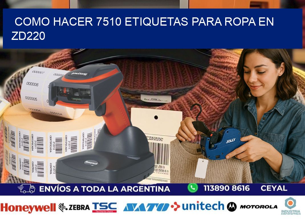 Como hacer 7510 etiquetas para ropa en zd220