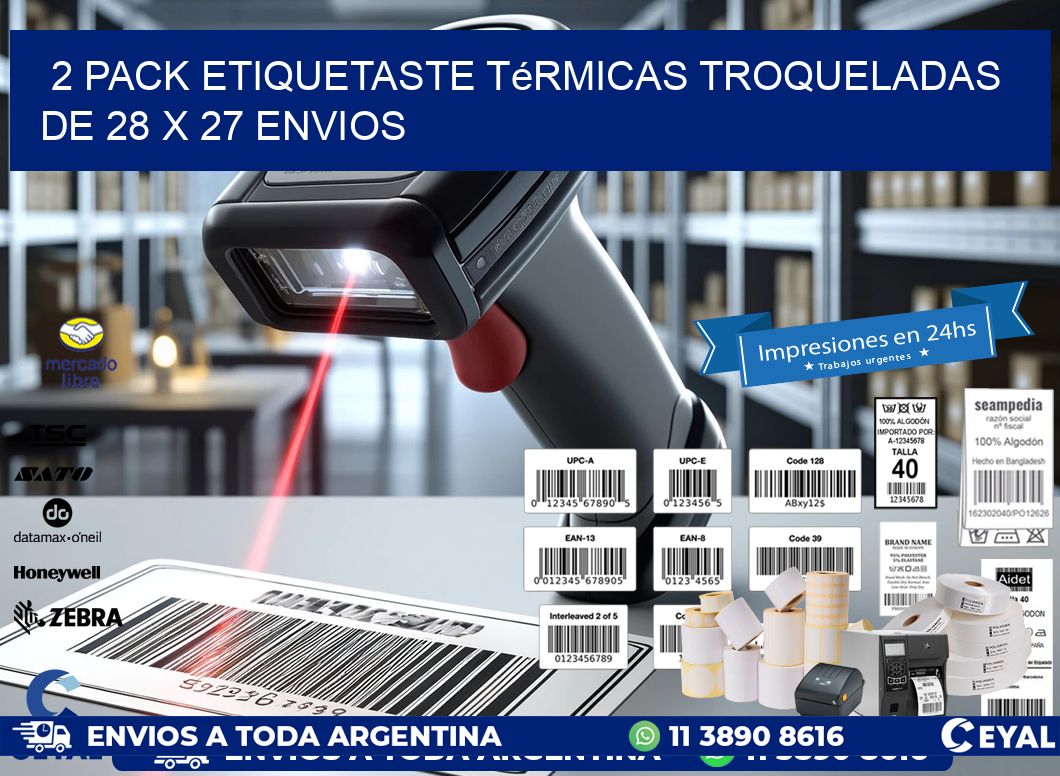 2 pack etiquetaste Térmicas Troqueladas De 28 x 27 ENVIOS