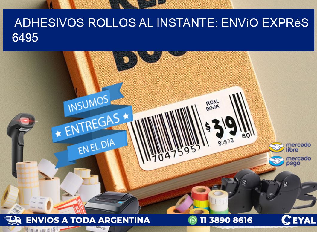 Adhesivos rollos al Instante: Envío Exprés 6495