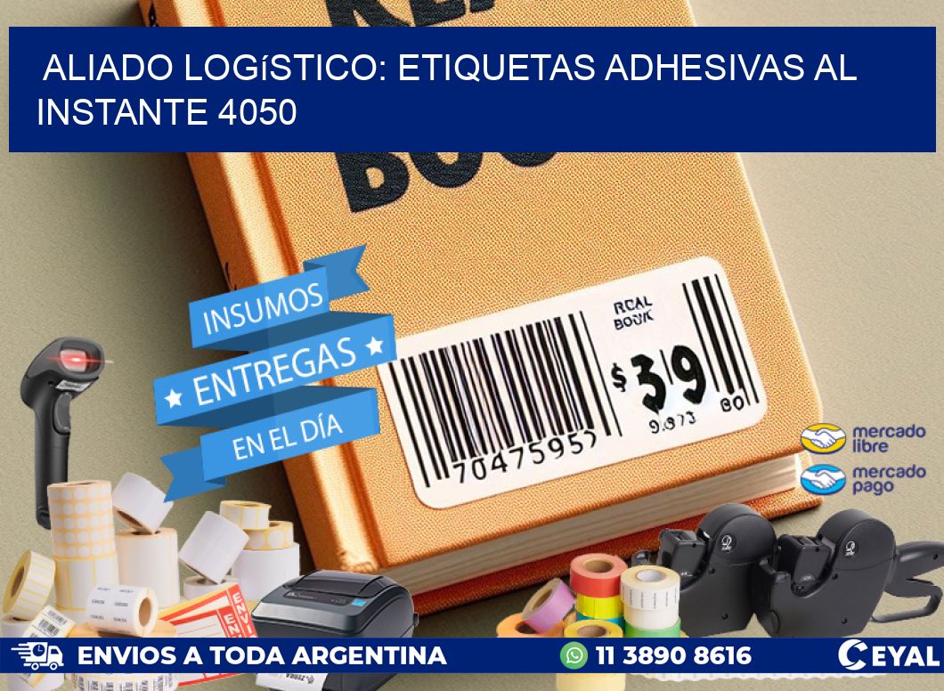 Aliado Logístico: Etiquetas Adhesivas al Instante 4050