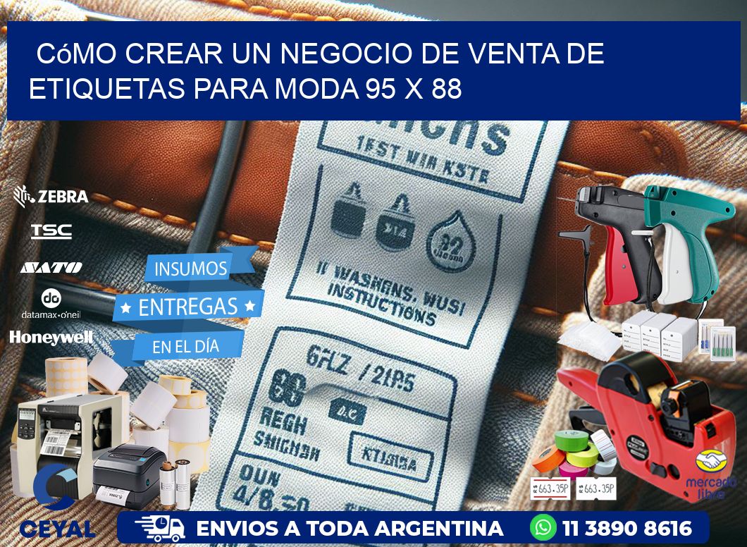 Cómo Crear un Negocio de Venta de Etiquetas para Moda 95 x 88