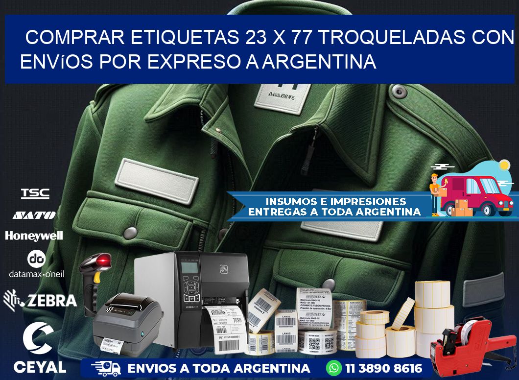 Comprar etiquetas 23 x 77 troqueladas con envíos por expreso a Argentina