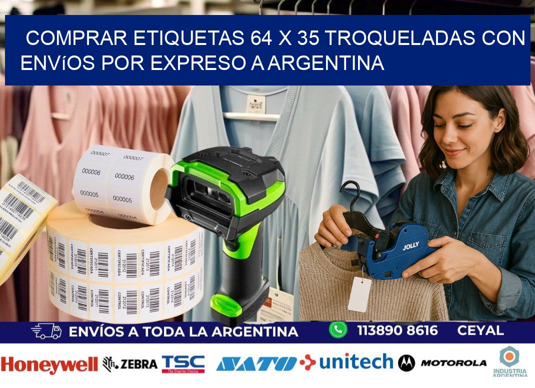Comprar etiquetas 64 x 35 troqueladas con envíos por expreso a Argentina