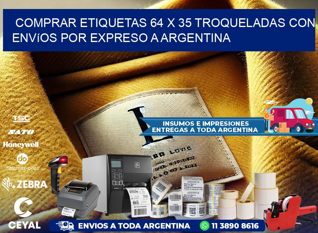 Comprar etiquetas 64 x 35 troqueladas con envíos por expreso a Argentina