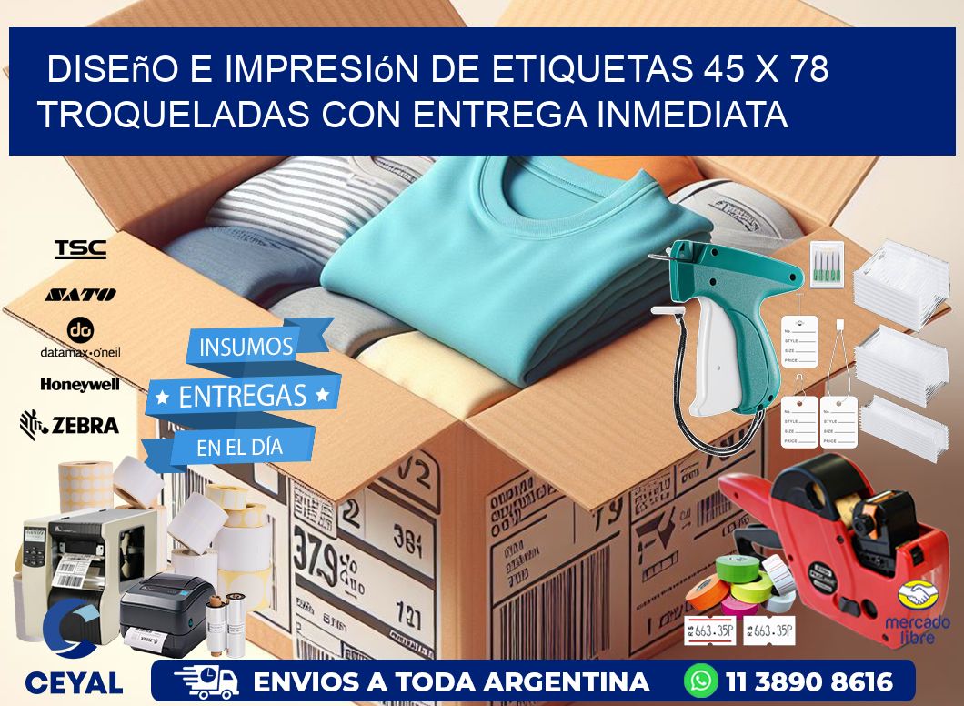 Diseño e impresión de etiquetas 45 x 78 troqueladas con entrega inmediata