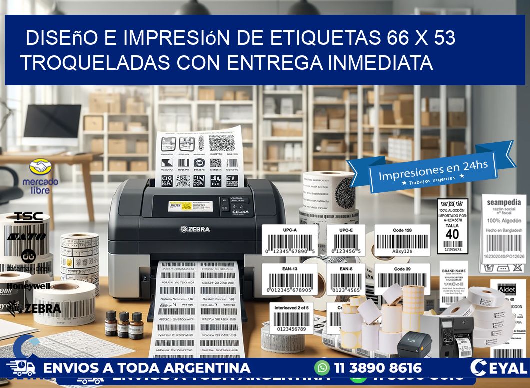 Diseño e impresión de etiquetas 66 x 53 troqueladas con entrega inmediata