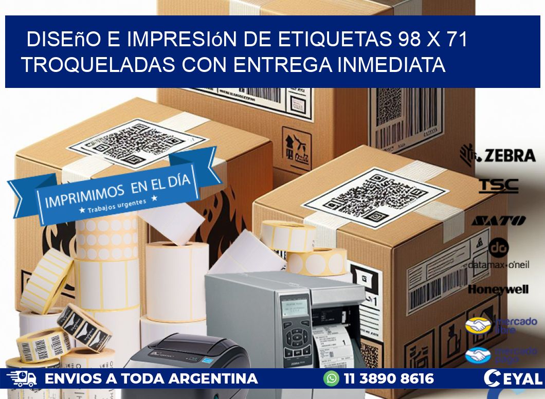 Diseño e impresión de etiquetas 98 x 71 troqueladas con entrega inmediata