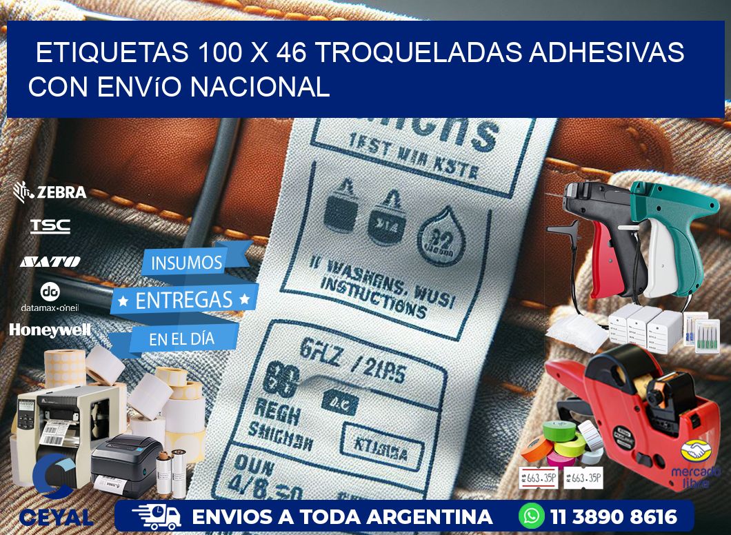 Etiquetas 100 x 46 troqueladas adhesivas con envío nacional