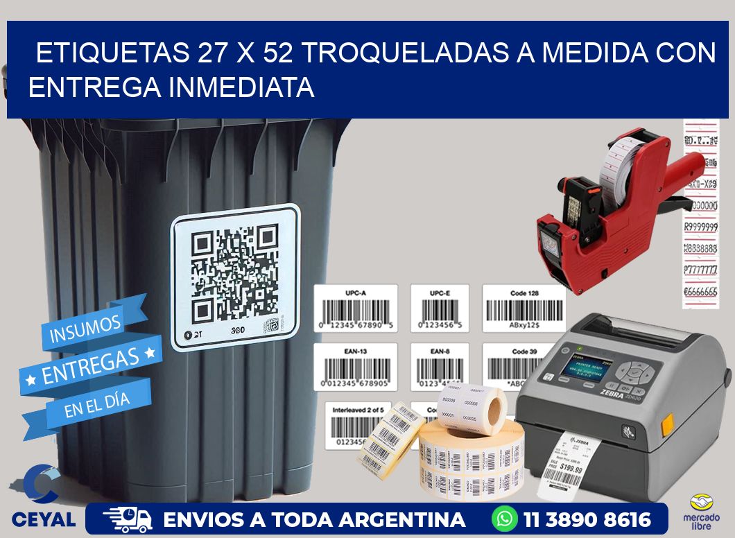 Etiquetas 27 x 52 troqueladas a medida con entrega inmediata