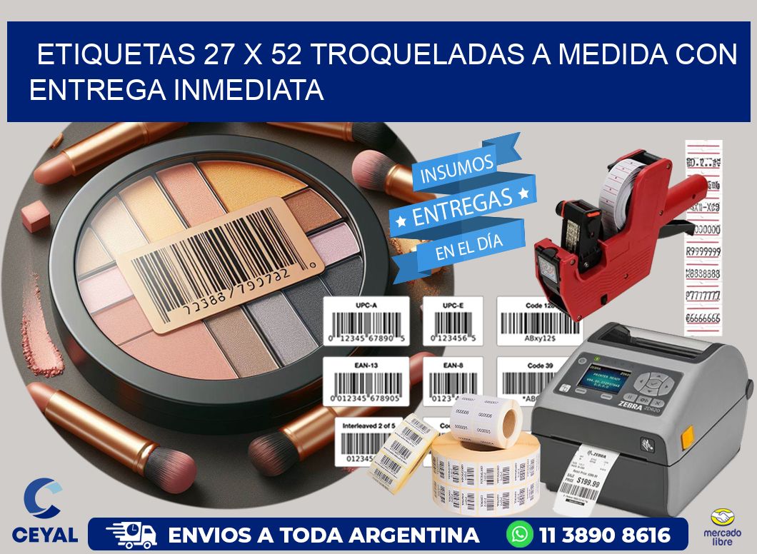Etiquetas 27 x 52 troqueladas a medida con entrega inmediata