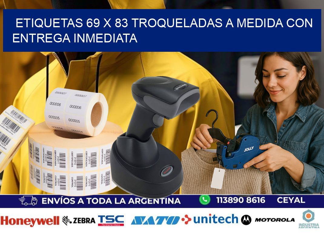 Etiquetas 69 x 83 troqueladas a medida con entrega inmediata