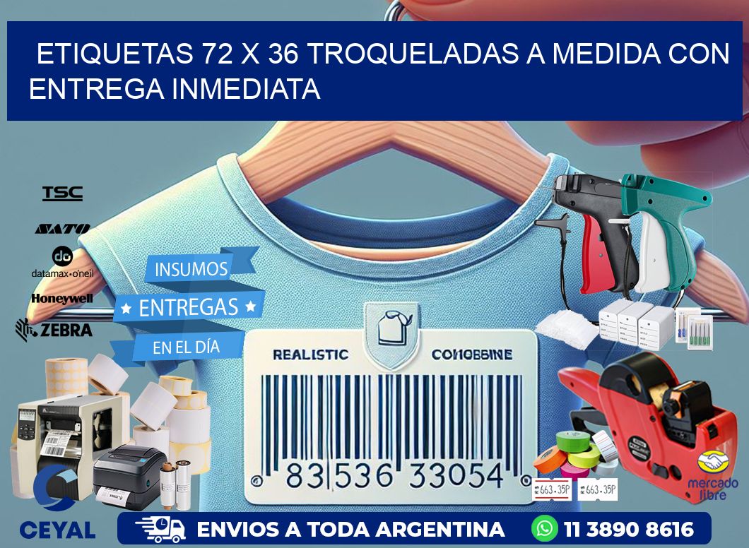 Etiquetas 72 x 36 troqueladas a medida con entrega inmediata