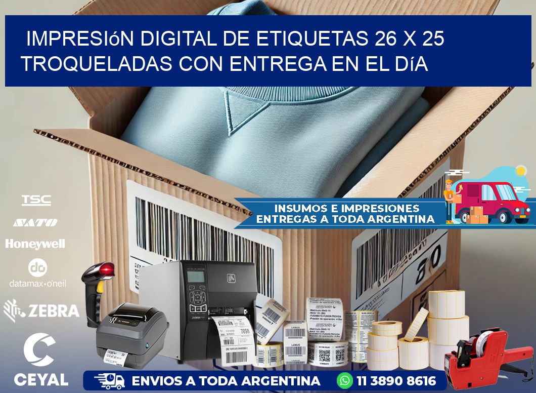 Impresión digital de etiquetas 26 x 25 troqueladas con entrega en el día
