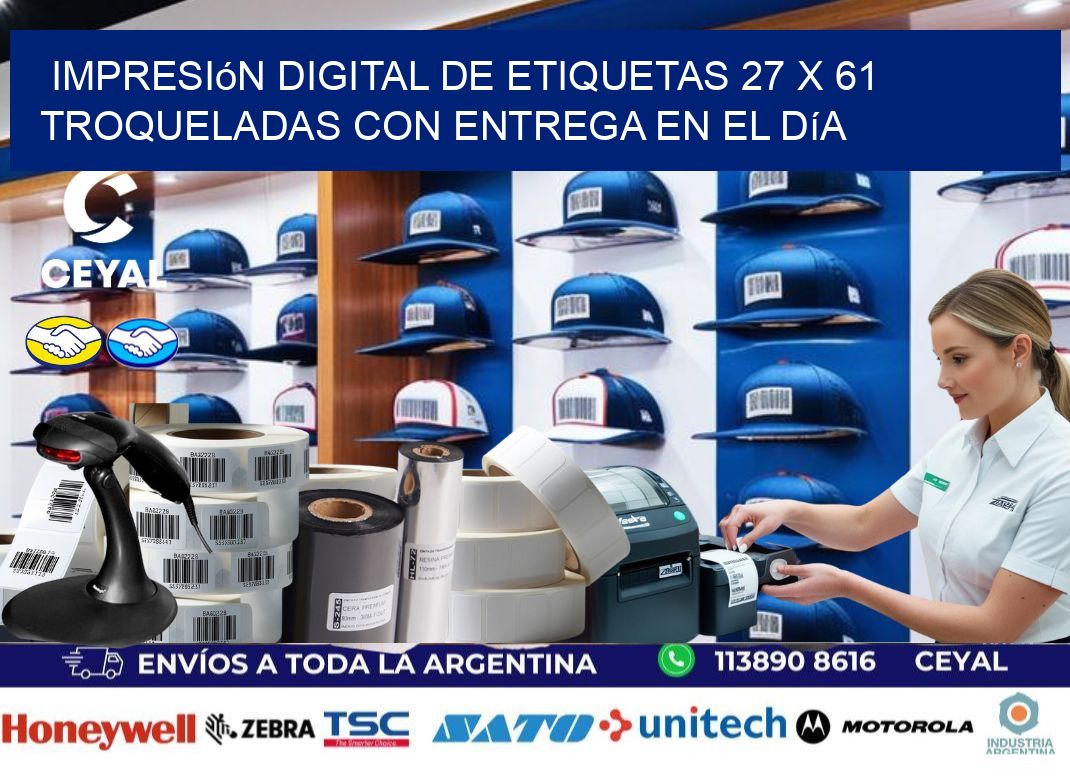 Impresión digital de etiquetas 27 x 61 troqueladas con entrega en el día