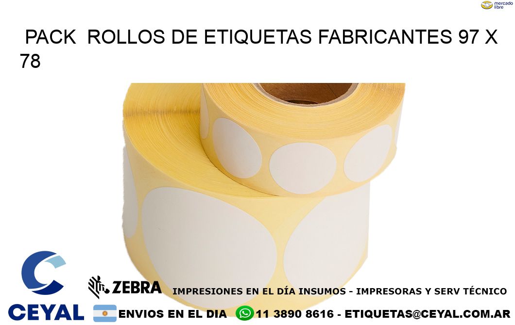 Pack  ROLLOS DE ETIQUETAS FABRICANTES 97 x 78
